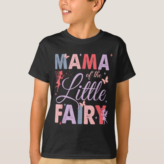 Mama Of The Little Fairy Birthday Girl Family Matc T-Shirt (Vorderseite)