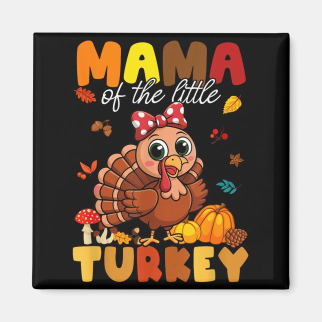 Mama Of The Little Turkey Thanksgiving Baby Shower Magnet (Vorne)
