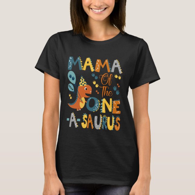 Mama of The One-A-Saurus 1St Birthday Dinosaur Par T-Shirt (Vorderseite)