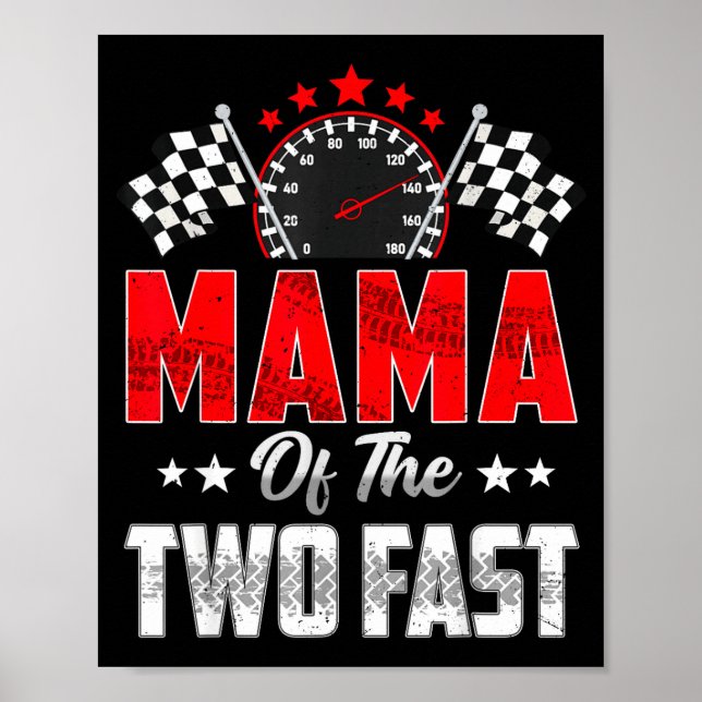 Mama Of The Two Fast 2nd Birthday Racing Car Famil Poster (Vorne)