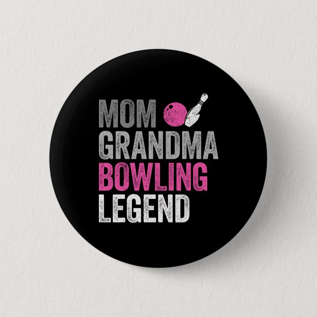 Mama Oma Bowling Legend Bowling Lover Mother Button (Vorderseite)