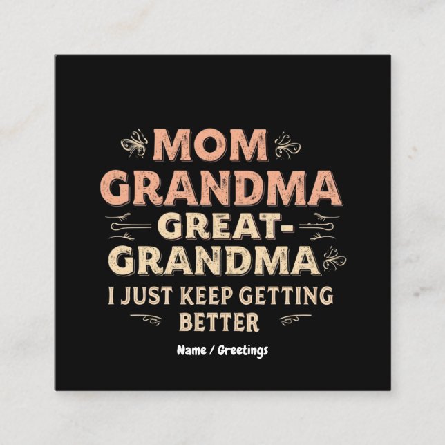Mama, Oma, Großes Oma, ich Behielt, besser zu werd Quadratische Visitenkarte (Vorderseite)