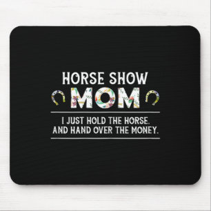 Mama Pferdeausstellung Funny Horseback Reiten Lady Mousepad