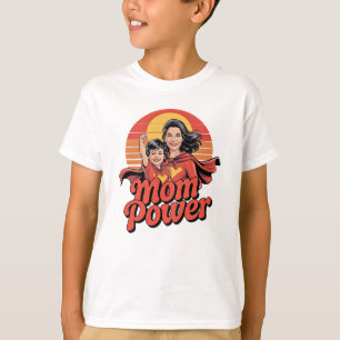 Mama Power - Superherostärke für Super-Mamas T-Shirt