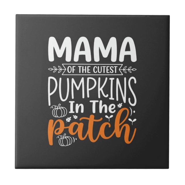 Mama Pumpkins Patch Halloween Design_1 Fliese (Vorderseite)