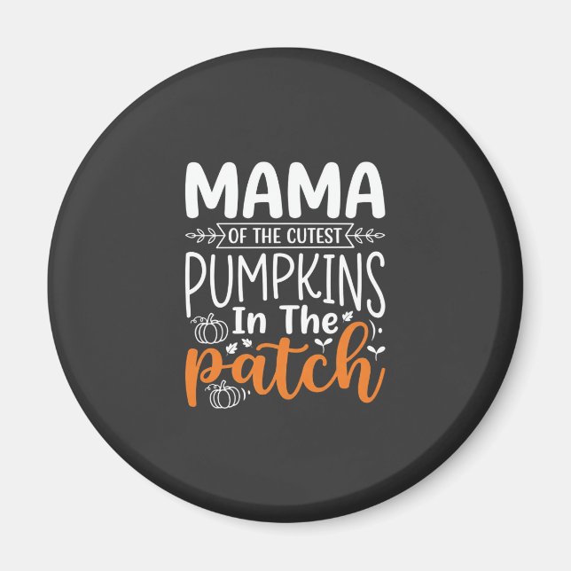 Mama Pumpkins Patch Halloween-Design_1 Magnet (Vorne)