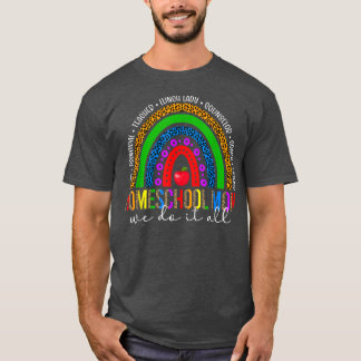 Mama Rainbow Homeschooling Mutter T-Shirt