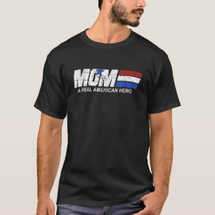 Mama Real American Hero T-Shirt