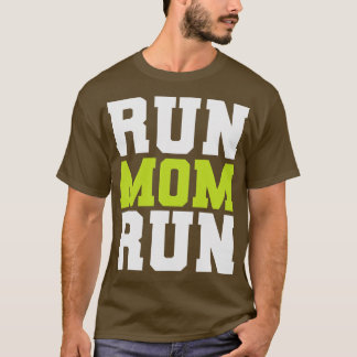 Mama Run Funny Marathon Spectator Marathon Mama T-Shirt