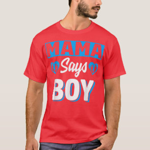 Mama sagt Boy Niedlich Gender Reveal Team Blue Bab T-Shirt
