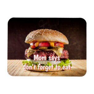Mama sagt, vergiss nicht zu essen magnet
