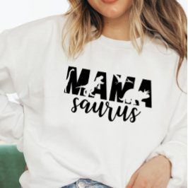 Mama Saurus Sweatshirt