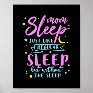 Mama schläft wie ein normaler Schlaf ohne die Poster