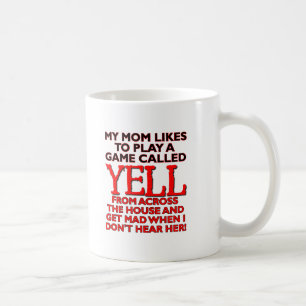 Mama schreit quer durchs Haus Lustiger Becher Tasse