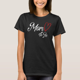 Mama, schwanger zu sein, Babydusche Mutterschaft T-Shirt