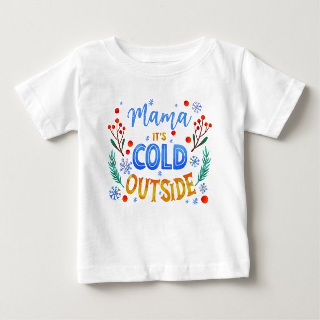 Mama seine kalte Outdoor Weihnachtsfeier Baby T-shirt (Vorderseite)
