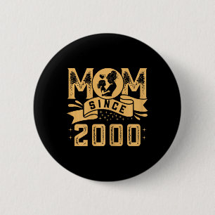 Mama seit 2000 für Mama Niedlich Mütter Tag Mutter Button