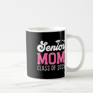 Mama Senior 2025 Stolz Mama Von Einer Abiturklasse Kaffeetasse