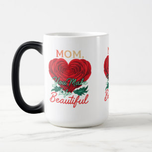 Mama, Sie machen das Leben schön - Morphing Tasse