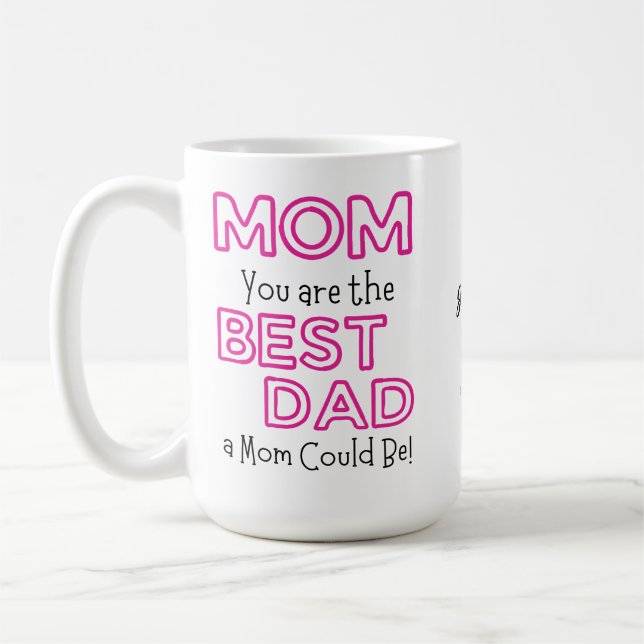 Mama Sie sind der beste Vater individuell anpassba Kaffeetasse (Links)