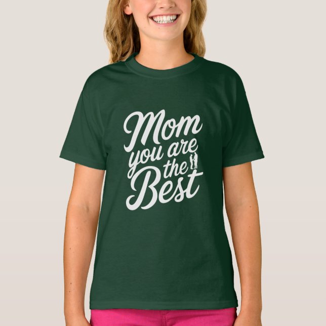 Mama Sie sind die Besten T-Shirt (Vorderseite)