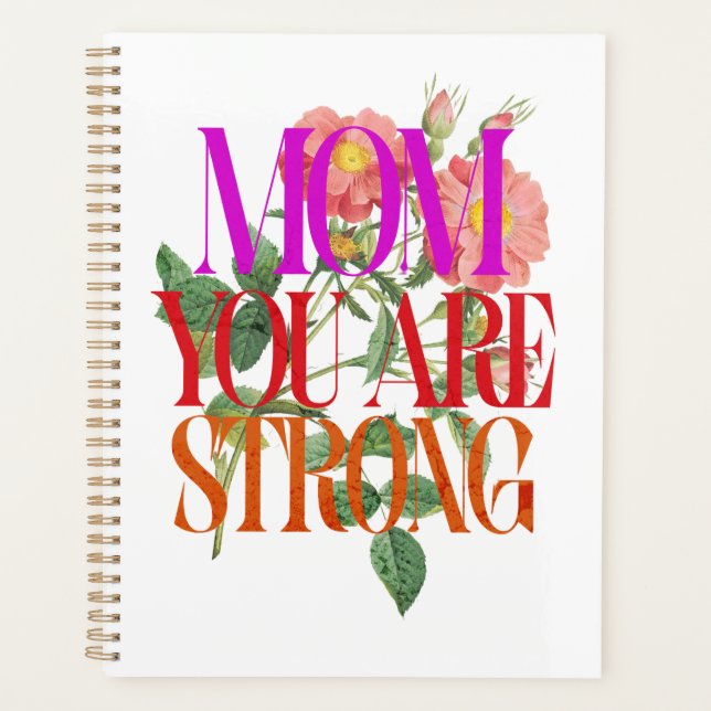 Mama Sie sind eine starke Affirmation floral Planer (Vorderseite)