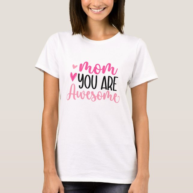 Mama Sie sind Phantastisch T-Shirt (Vorderseite)