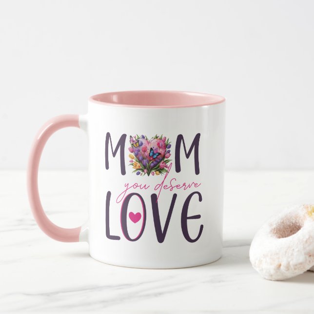 Mama Sie verdienen Liebe Tasse (Mit Donut)