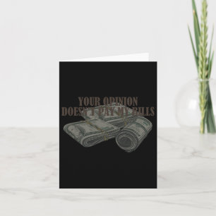 Mama Slogan Graphic your opinion is not pay my bil Karte
