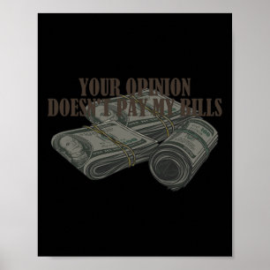 Mama Slogan Graphic your opinion is not pay my bil Poster