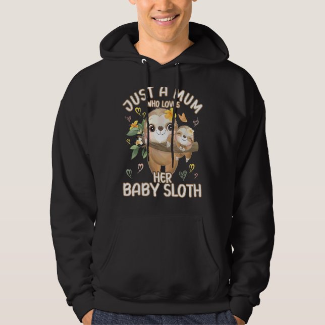 Mama Sloth Liebe, nur eine Mama, die ihr Baby Slot Hoodie (Vorderseite)