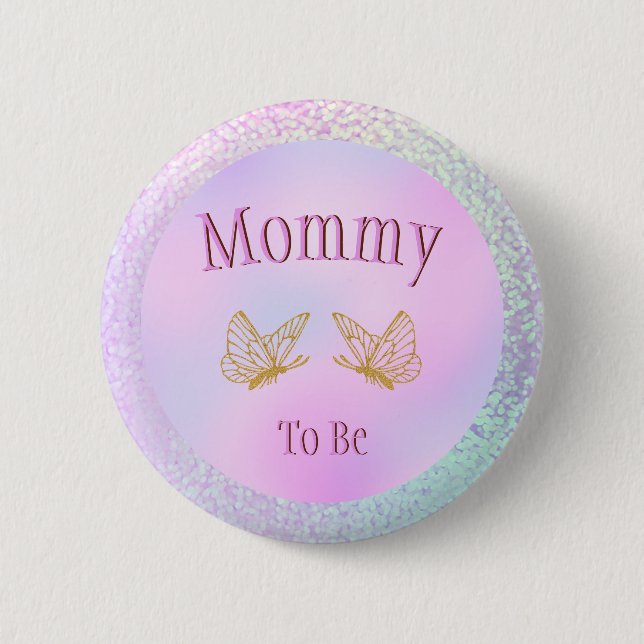 Mama soll Baby Shower Girl Whimsical Butterfly sei Button (Vorderseite)