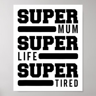 Mama Super Leben Super Müde Lustiger Muttertag Neu Poster