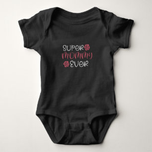 Mama - Super Mommy Ever Baby Strampler