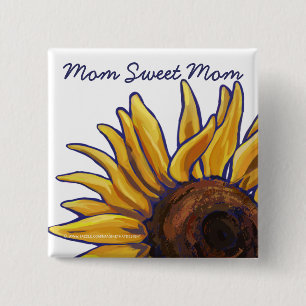 Mama Sweet Mama Sonnenblumen Kunst Button