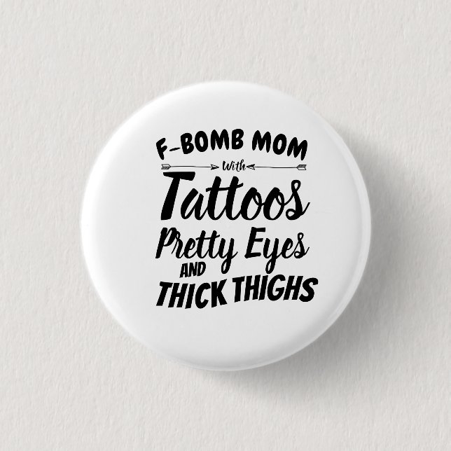 Mama Tattoo Hübsch Augen und dick Oberschenkel Button (Vorderseite)