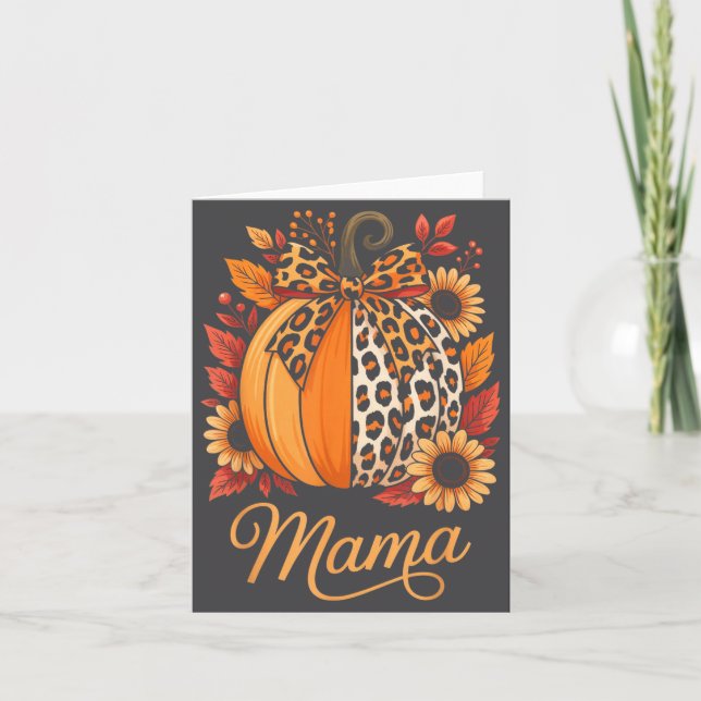Mama Thanksgiving Leopard Pumpkin Sunflower Coquet Karte (Vorderseite)