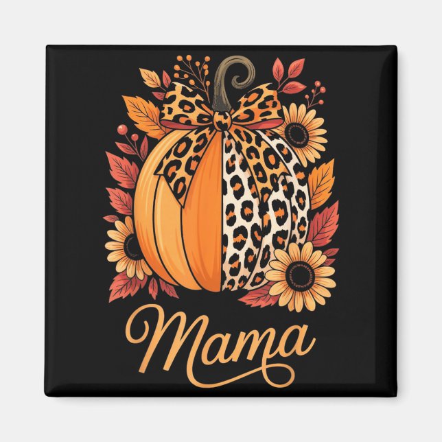 Mama Thanksgiving Leopard Pumpkin Sunflower Coquet Magnet (Vorne)