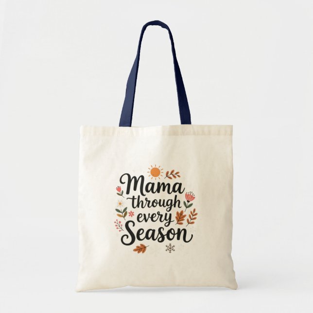 Mama through every season tragetasche (Vorne)