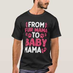 Mama to Baby Niedlich Mama Hund Mama Junge Mutter T-Shirt