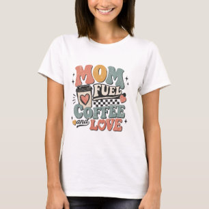 Mama-Treibstoff Kaffee und Liebe Retro Muttertagsg T-Shirt
