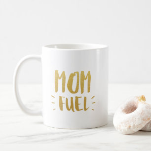 Mama-Treibstoff Tasse