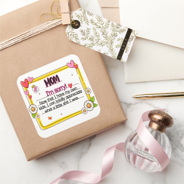 Mama tut mir leid, jetzt, da ich meine eigenen Kin Quadratischer Aufkleber (Schenken)