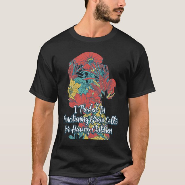 Mama über funktionierende Gehirnzellen T-Shirt (Vorderseite)