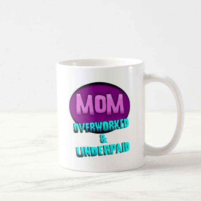 Mama, überbelastet u., mit Oval geunterbezahlt Tasse (Rechts)