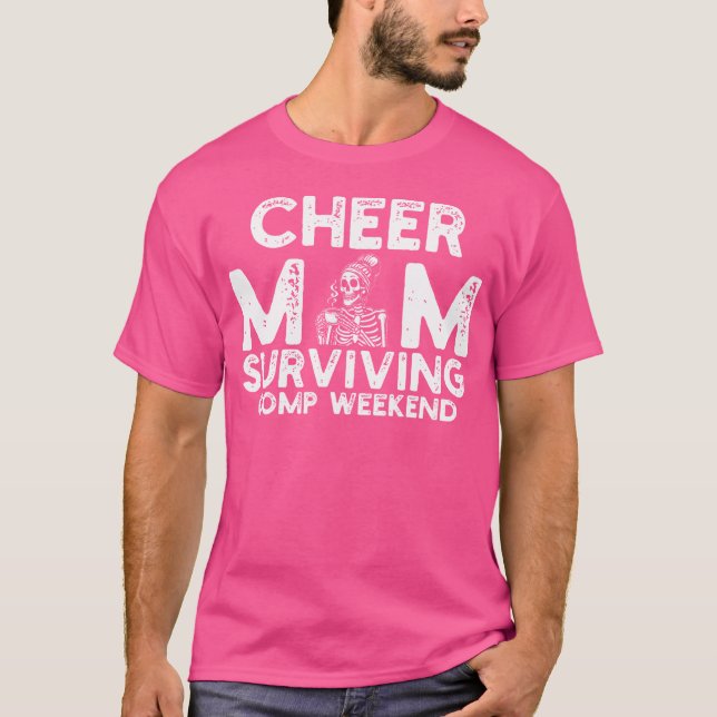 Mama überleben Comp Weekend Cheerleader T-Shirt (Vorderseite)