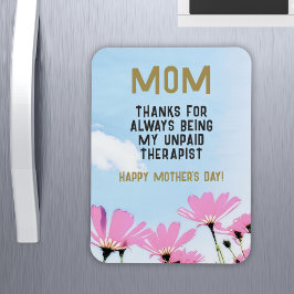 Mama Unbezahlter Therapeut Funny Floral Mutter Tag Magnet