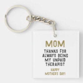 Mama Unbezahlter Therapeut Sonniger Spaß Muttertag Schlüsselanhänger