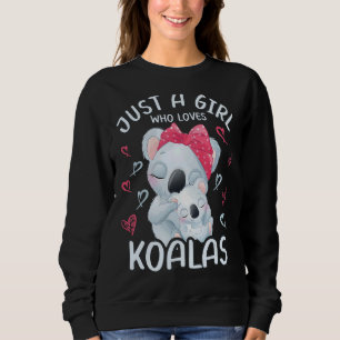 Mama und Baby Koala Nur ein Mädchen, das Koalas Li Sweatshirt