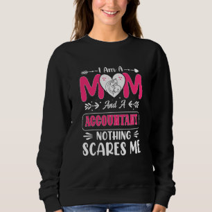 Mama und Buchhalter - nichts macht mich lustig Sweatshirt